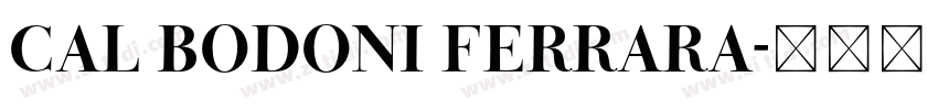 CAL Bodoni Ferrara字体转换